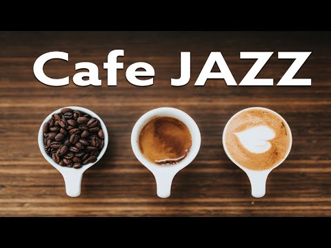 Cafe JAZZ – Relaxing Bossa Nova Jazz Playlist For Good Mood