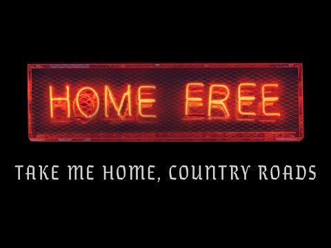 John Denver – Take Me Home, Country Roads (Home Free Cover) (Official Music Video)