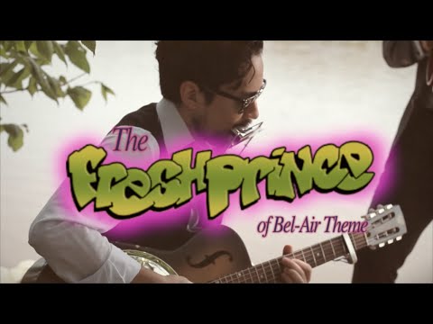 "The Fresh Prince of Bel-Air Theme" BLUES cover